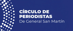 CÍRCULO DE PERIODISTAS DE GENERAL SAN MARTÍN